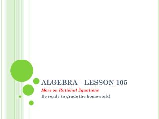 ALGEBRA – LESSON 105