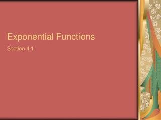 Exponential Functions Section 4.1