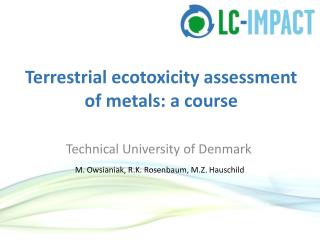 Terrestrial ecotoxicity assessment of metals: a course