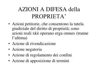 AZIONI A DIFESA della PROPRIETA’