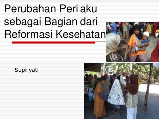 Perubahan Perilaku sebagai Bagian dari Reformasi Kesehatan