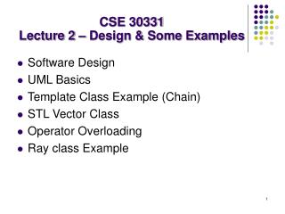 CSE 30331 Lecture 2 – Design &amp; Some Examples