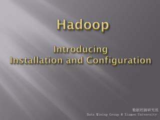Hadoop Introducing Installation and Configuration