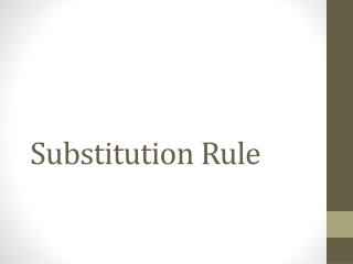 Substitution Rule