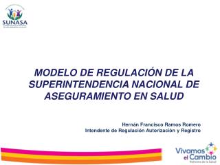 MODELO DE REGULACIÓN DE LA SUPERINTENDENCIA NACIONAL DE ASEGURAMIENTO EN SALUD