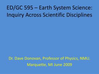 ED/GC 595 – Earth System Science: Inquiry Across Scientific Disciplines