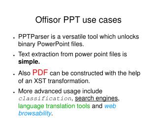 Offisor PPT use cases