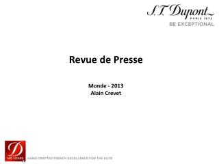 Revue de Presse Monde - 2013 Alain Crevet