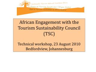 African Engagement with the Tourism Sustainability Council (TSC)
