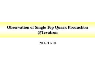 Observation of Single Top Quark Production @Tevatron