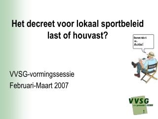 Het decreet voor lokaal sportbeleid last of houvast?