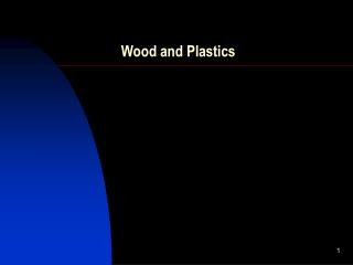 Wood and Plastics