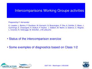 Intercomparisons Working Groupe activities