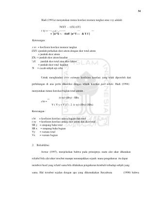 34 Hadi (1991a) menyatakan rumus korelasi momen tangkar atau r xy adalah: 	NtXY - (£X) (£Y)