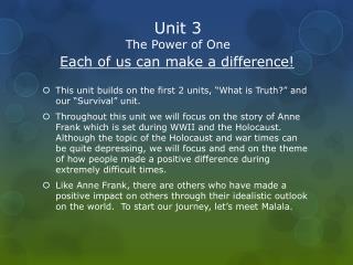 Unit 3 The Power of One Each of us can make a difference!