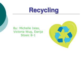 Recycling