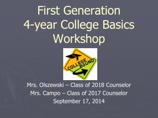 First Generation 4-year College Basics Workshop