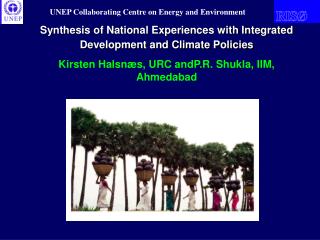 Synthesis of National Experiences with Integrated Development and Climate Policies