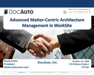 Advanced Matter-Centric Architecture Management in WorkSite