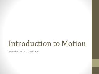 Introduction to Motion