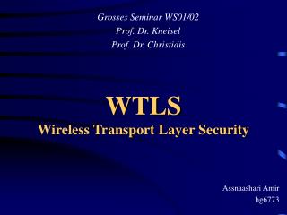 WTLS Wireless Transport Layer Security