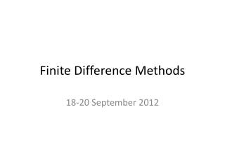 Finite Difference Methods