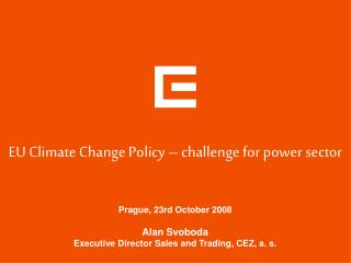EU Climate Change Policy – challenge for power sector