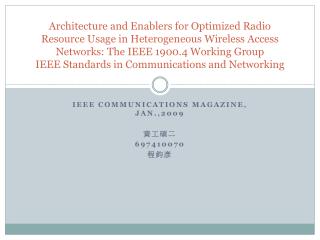 IEEE COMMUNICATIONS MAGAZINE, JAN.,2009 資工碩二 697410070 程鈞彥