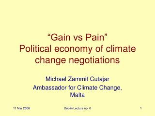 “Gain vs Pain” Political economy of climate change negotiations