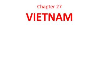 Chapter 27 VIETNAM