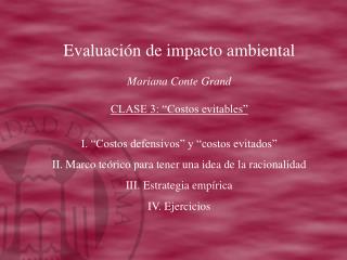 Evaluación de impacto ambiental Mariana Conte Grand CLASE 3: “Costos evitables”