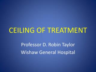 CEILING OF TREATMENT