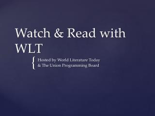 Watch &amp; Read with WLT