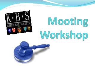 Mooting Workshop