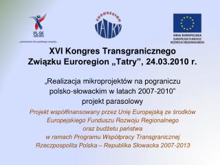 XVI Kongres Transgranicznego Związku Euroregion „Tatry”, 24.03.2010 r.