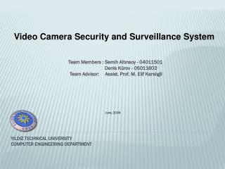 Video Camera Security and Surveillance System