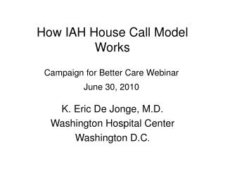 How IAH House Call Model Works