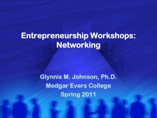 Entrepreneurship Workshops: Networking