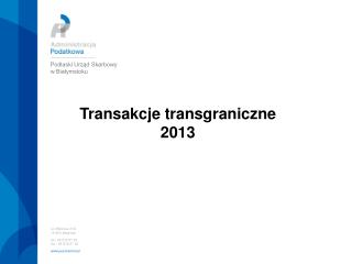 Transakcje transgraniczne 2013
