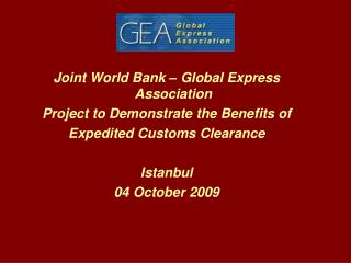 Joint World Bank – Global Express Association Project to Demonstrate the Benefits of