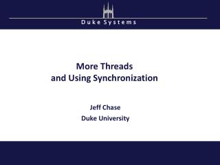 More Threads and Using Synchronization