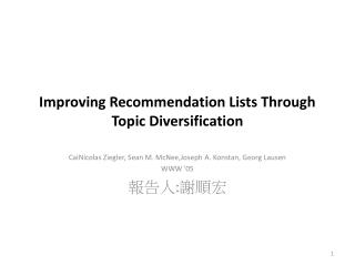 Improving Recommendation Lists Through Topic Diversification