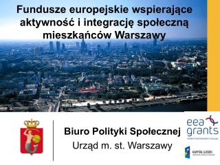 Fundusze europejskie wspierające aktywność i integrację społeczną mieszkańców Warszawy