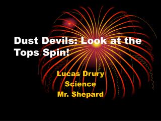 Dust Devils: Look at the Tops Spin!
