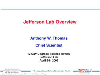 12 GeV Upgrade Science Review Jefferson Lab April 6-8, 2005