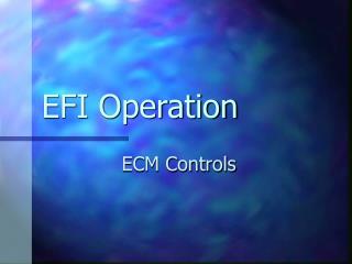 EFI Operation