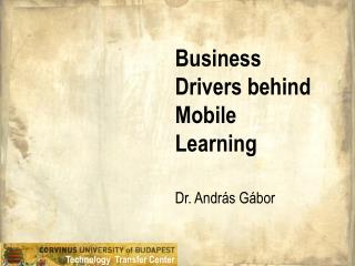 Business Drivers behind Mobile Learning