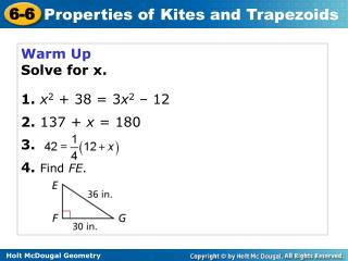 Warm Up Solve for x. 1. x 2 + 38 = 3 x 2 – 12 2. 137 + x = 180 3. 4. Find FE .