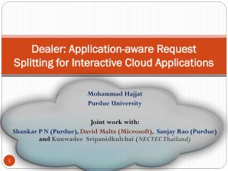Dealer: Application-aware Request Splitting for Interactive Cloud Applications