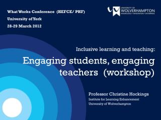 Professor Christine Hockings Institute for Learning Enhancement University of Wolverhampton